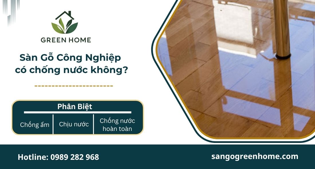 Sàn gỗ công nghiệp có chống nước không?